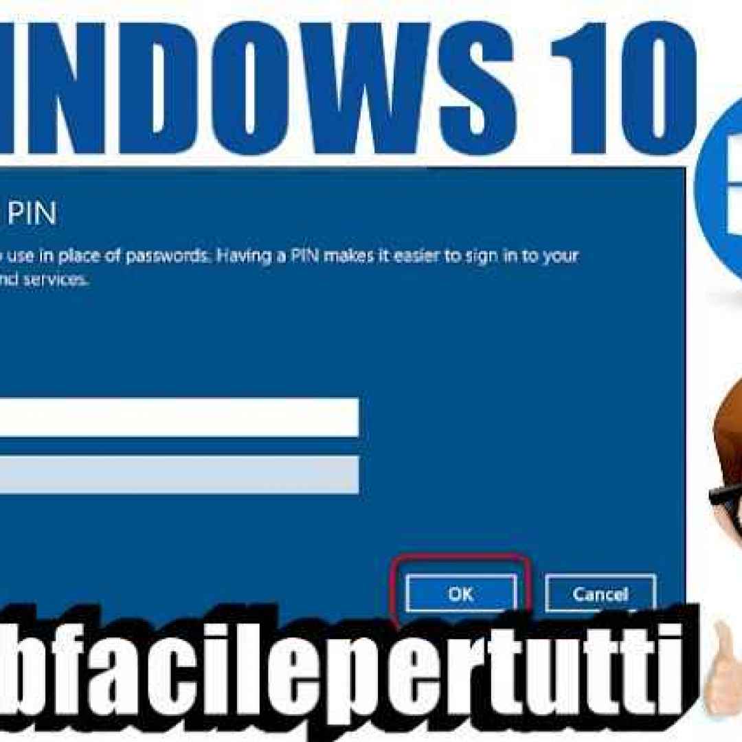 (Windows 10) Come Usare Un PIN Al Posto Della Password